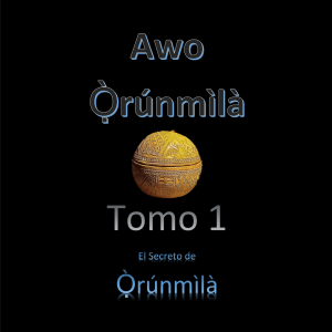 El secreto de Orunmila tomo 1